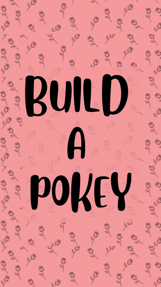 Build a Pokey