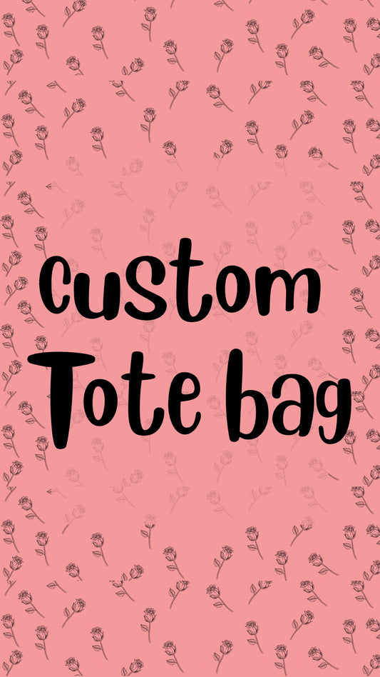 Custom Tote Bag